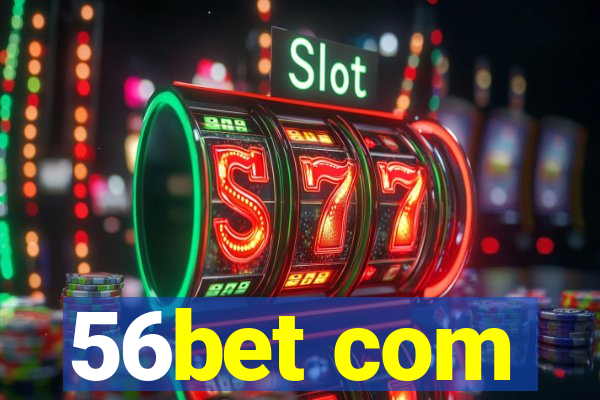 56bet com